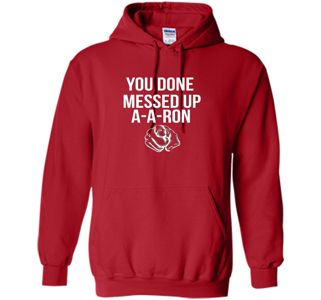You Done Messed Up A A Ron T-shirt Red