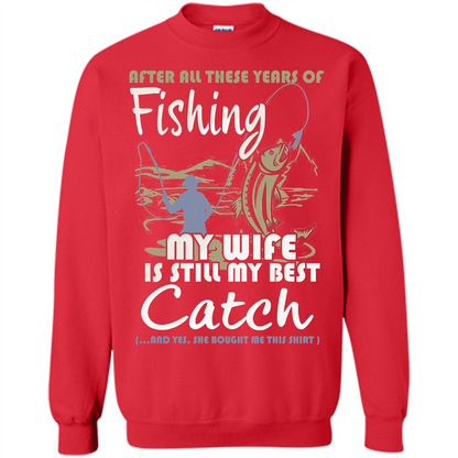 Husband T-shirt After All These Years Of Fishing T-shirt