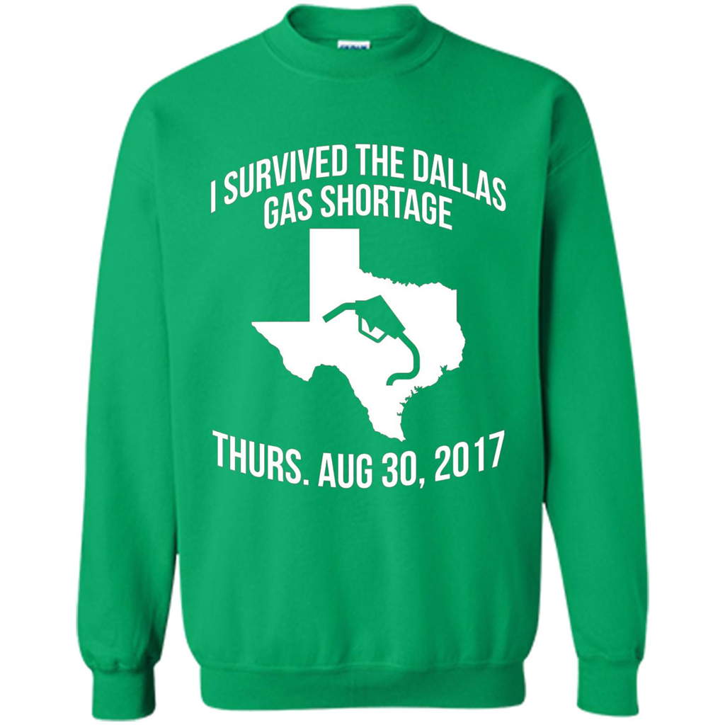 I Survived The Dallas Gas Shortage Thurs. Aug 30, 2017 T-shirt Irish Green