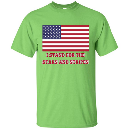 I Stand For The Star And Stripes American Flag T-shirt Lime