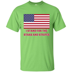 I Stand For The Star And Stripes American Flag T-shirt