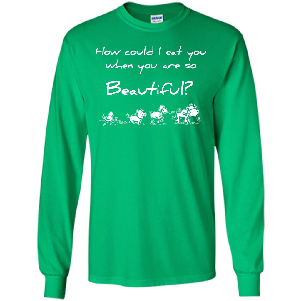 Animal T-shirt How Could I Eat You When You Are So Beautiful Irish Green