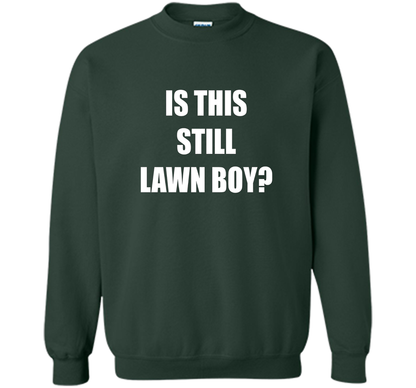 Is This Still Lawn Boy Bakers Dozen Jamband T-shirt