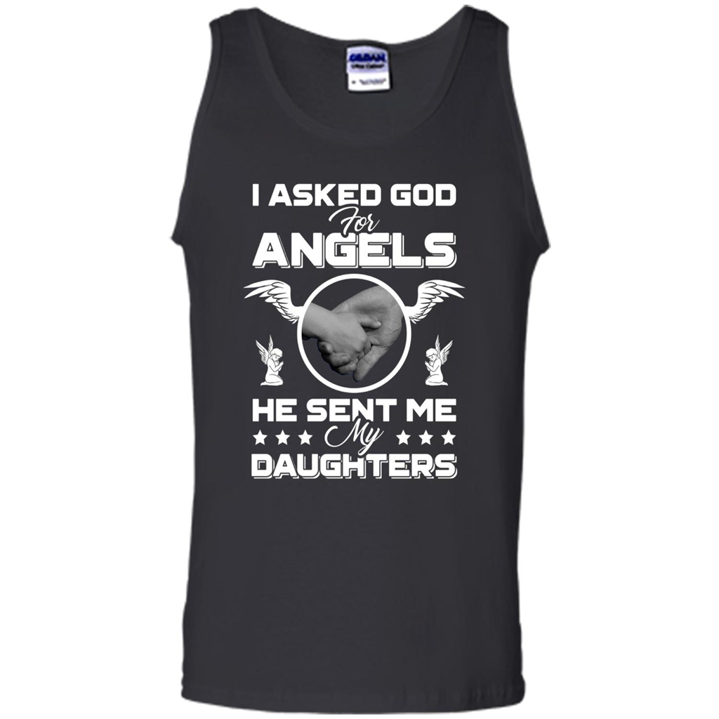 Mom Dad T-shirt I Asked God For Angels He Sent Me My Daughters Black