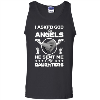 Mom Dad T-shirt I Asked God For Angels He Sent Me My Daughters Black