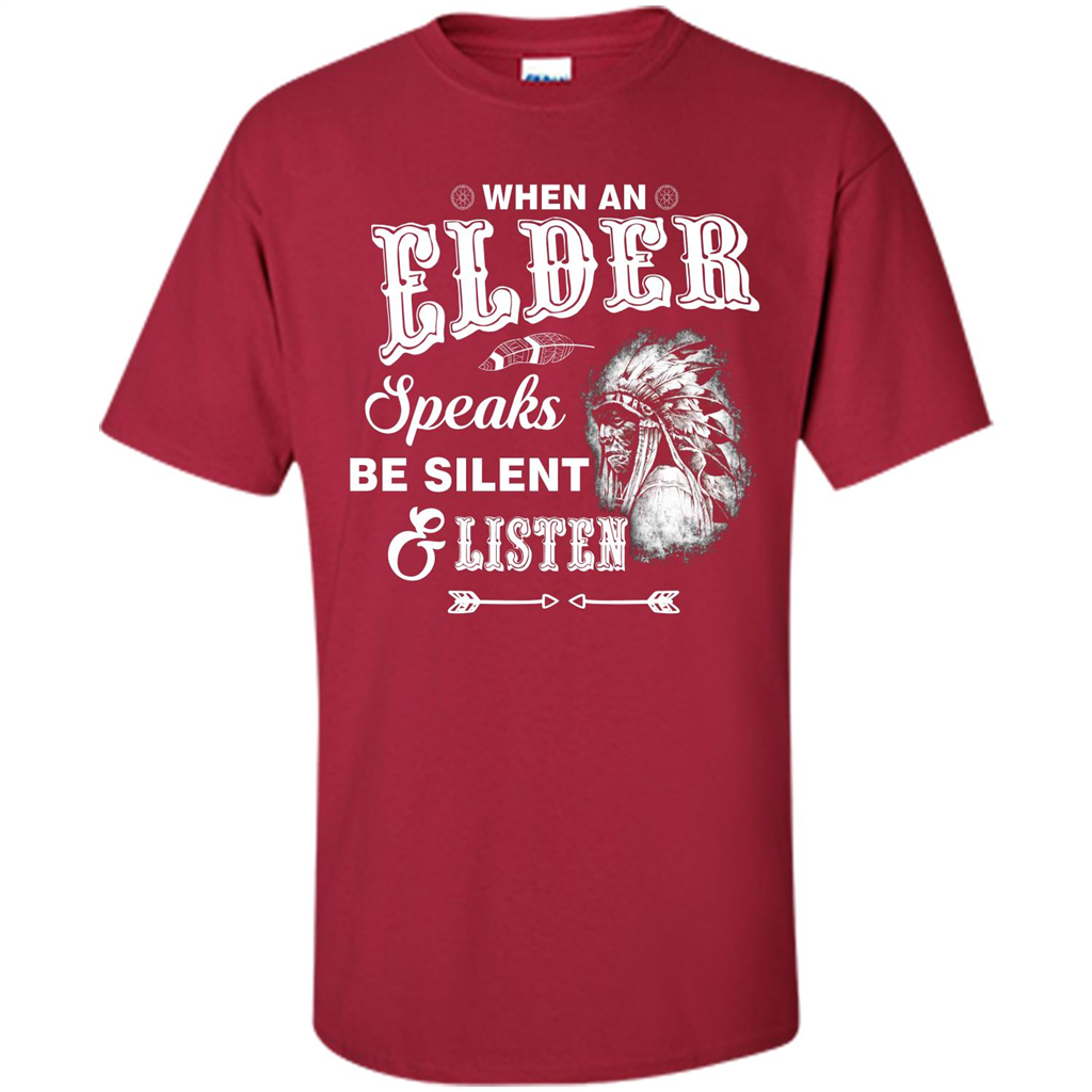 Lifestyle T-shirt When An Elder Speaks Be Silent _ Listen Cardinal
