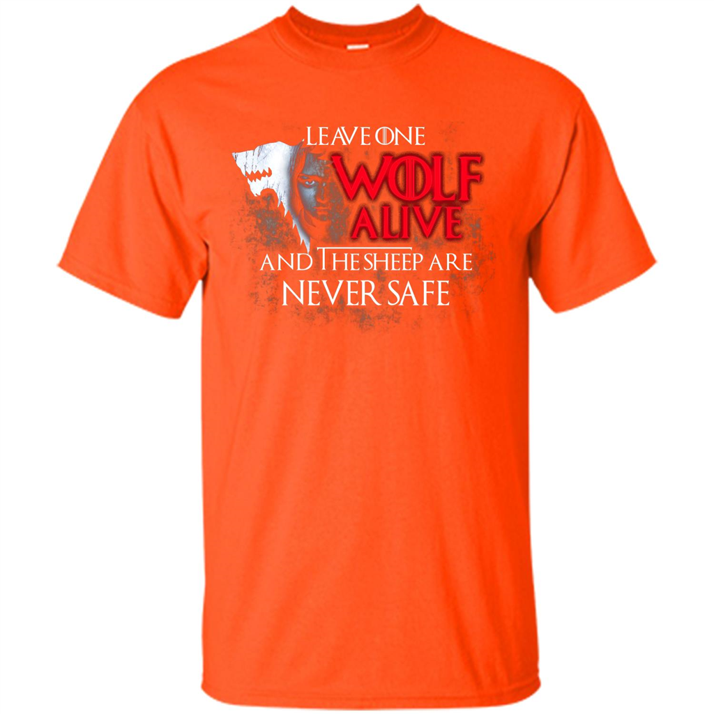 GOT T-shirt Leave One Wolf Alive And The Sheep Are Never Safe Orange
