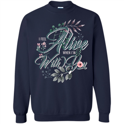 I Feel Alive When I'm With You T-shirt Navy