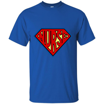 Super Nurse T-Shirt SuperHero SuperPower Nurse T-shirt Royal
