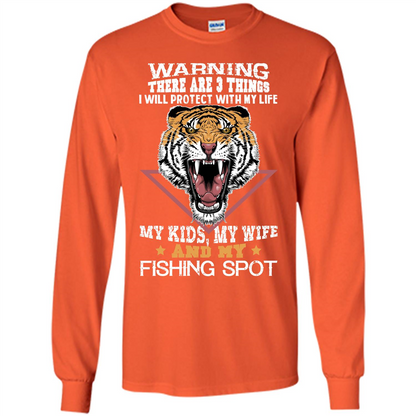 Fisherman T-shirt Warning There Are 3 Things I Will Protect With My Life Orange