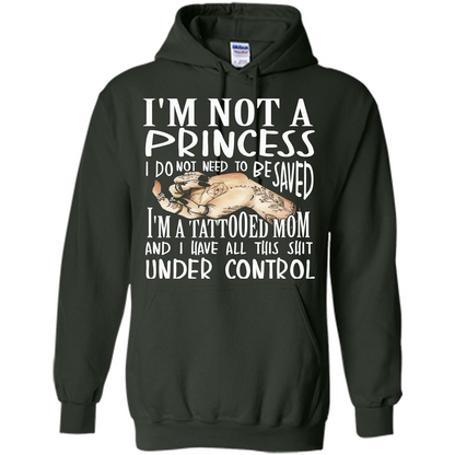 Mommy T-shirt I'm Not A Princess I Do Not Need To Be Saved T-shirt
