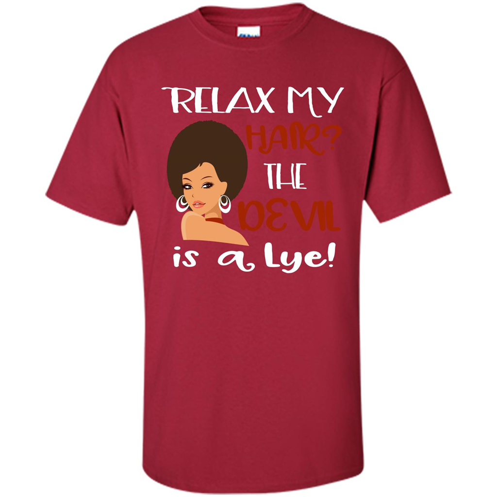 Hair T-shirt Relax My Hair The Devil is a Lye Cardinal