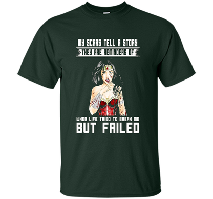Women's My Scars Tell A Story They Are A Reminder Shirt cool shirt Forest Green