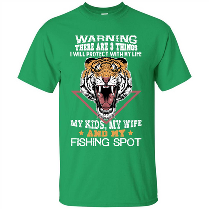 Fisherman T-shirt Warning There Are 3 Things I Will Protect With My Life Irish Green