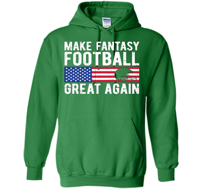 Football T-shirt Make Fantasy Football Great Again Irish Green