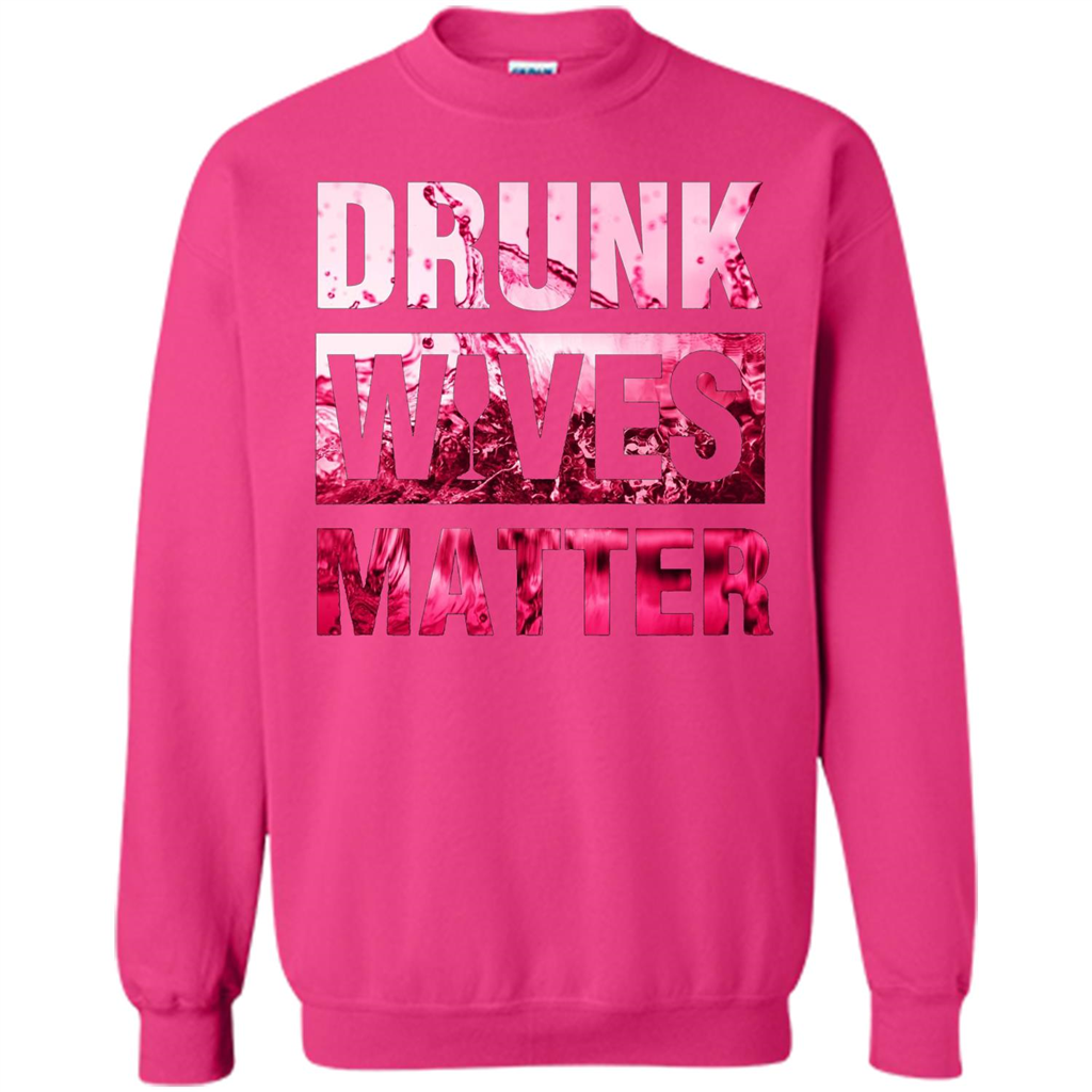 Drunk Wives Matter T-shirt Funny Wives T-shirt