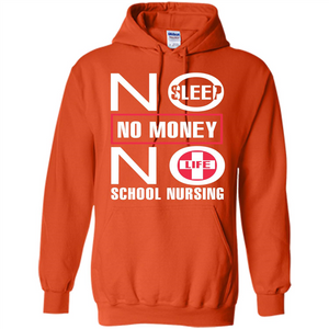 Nursing School T-shirt No Sleep No Money No Life