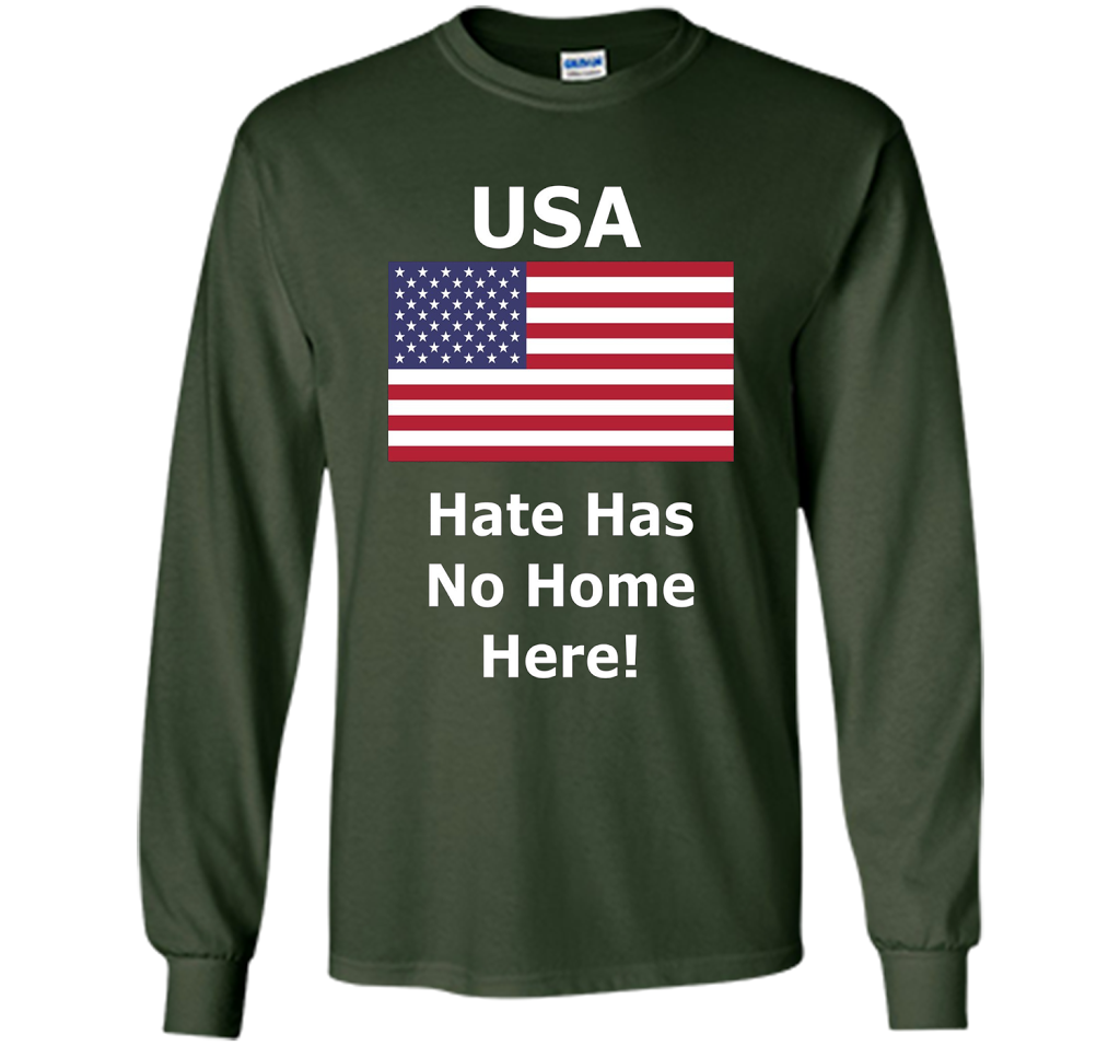 USA - Hate Has No Home Here T-Shirt shirt Forest Green
