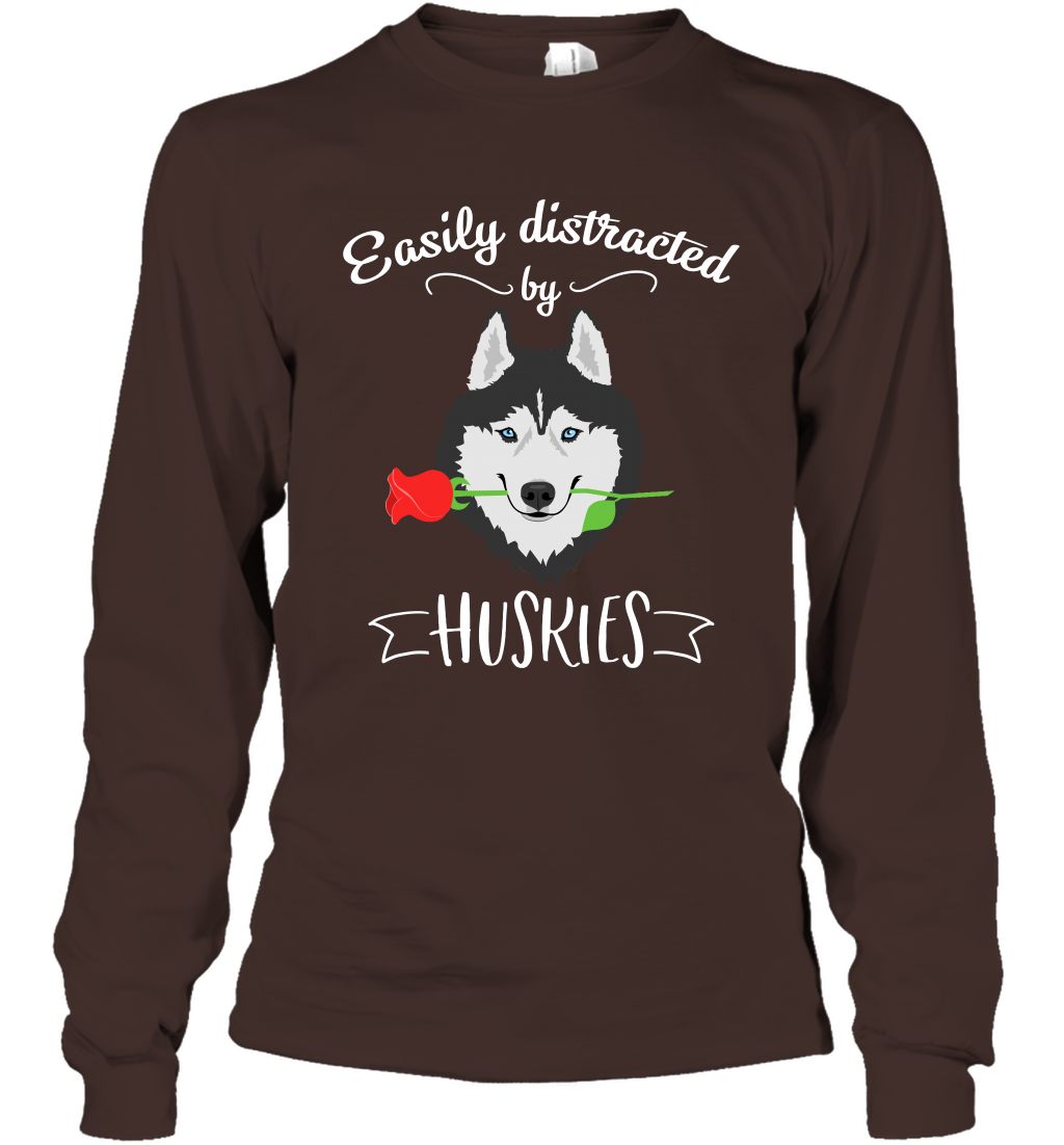 Easily Distracted By Huskies Shirt Long Sleeve T-Shirt Long Sleeve T-Shirt Dark Chocolate