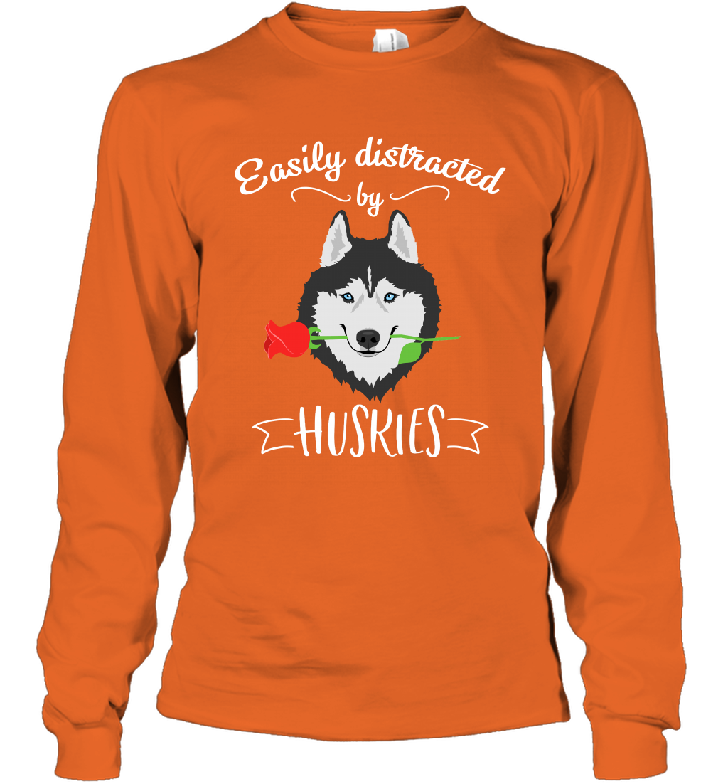 Easily Distracted By Huskies Shirt Long Sleeve T-Shirt Long Sleeve T-Shirt Orange
