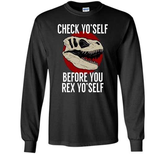 Dinosaur T-shirt Check Yo'Self Before You Rex Yo'Self T-shirt Black