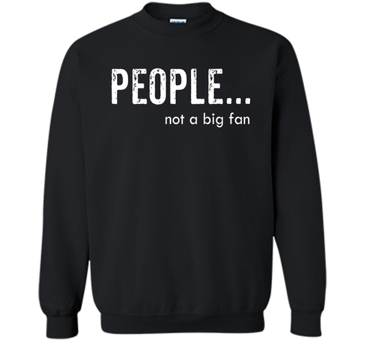 People Not A Big Fan T-shirt Black