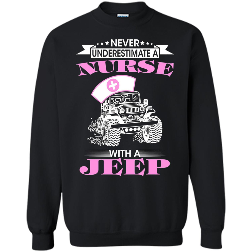 Never Underestimate A Nurse With A Jeep T-shirt Black