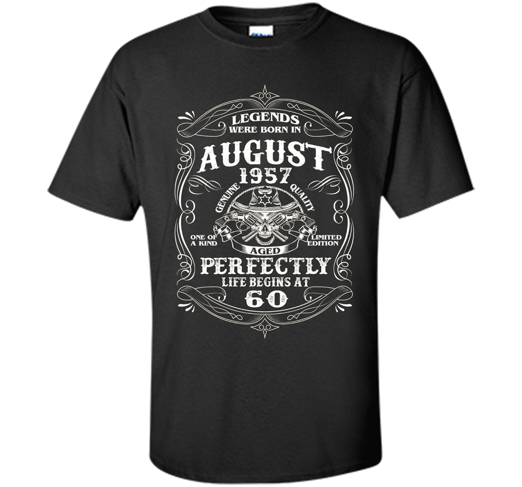 Legends Were Born In August 1957- Life begin at 60 T-shirt t-shirt Black