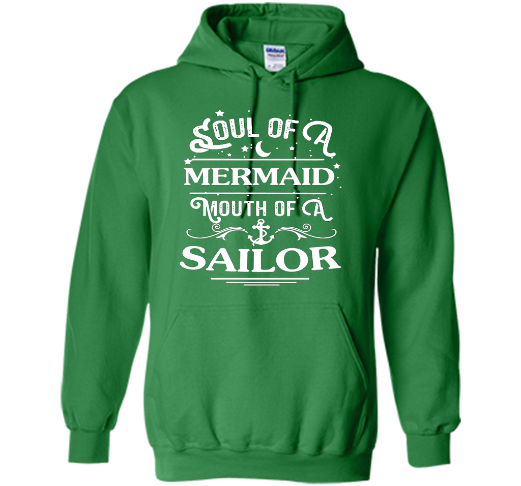 Soul Of A Mermaid Mouth Of A Sailor Shirt cool shirt Irish Green