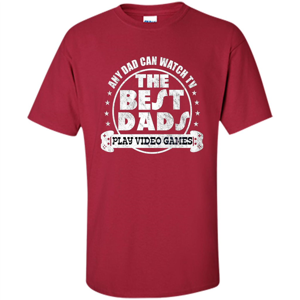 Father's Day T-shirt Best Dads Play Video Games Cardinal