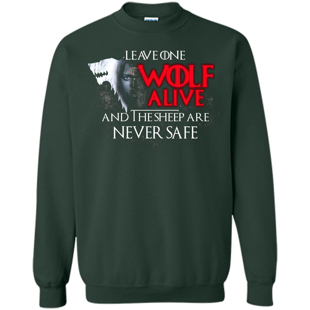 GOT T-shirt Leave One Wolf Alive And The Sheep Are Never Safe Forest Green