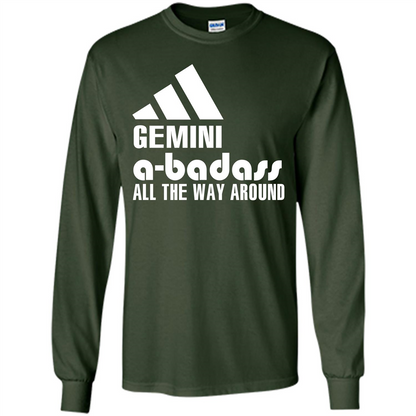 Gemini A-Badass All The Way Around T-shirt Forest Green