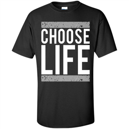 Choose Life T-Shirt Black