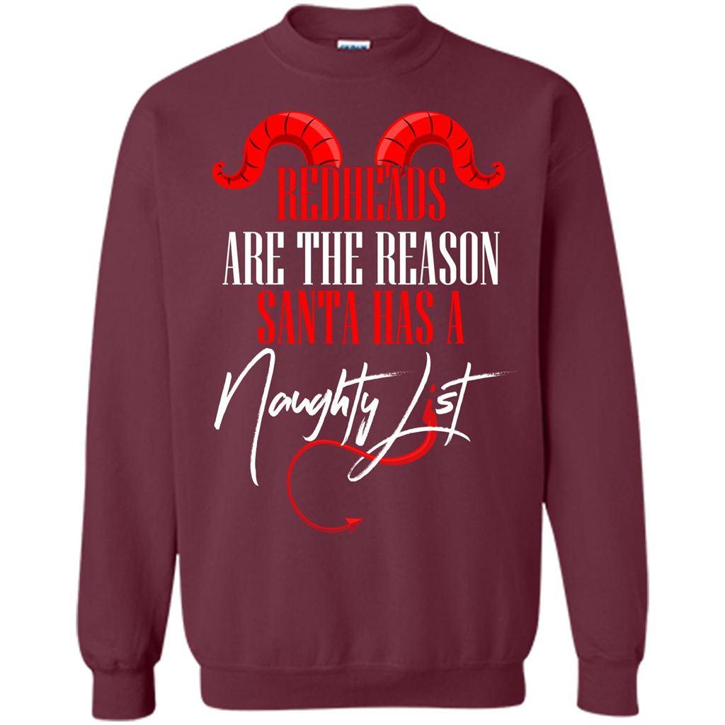 RedHeads Are The Reason Santa Has A Naughty List T-shirt Maroon