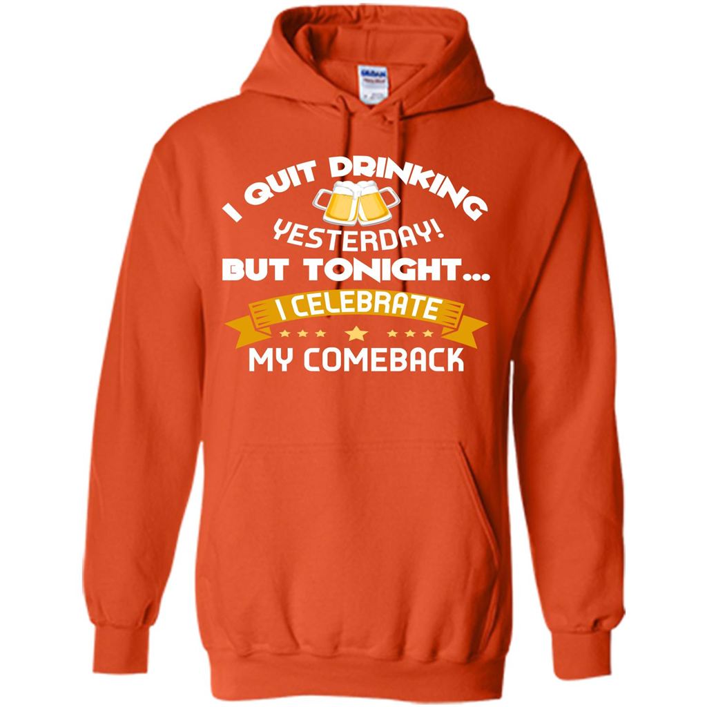 Beer T-shirt Tonight I Celebrate My Come back Orange