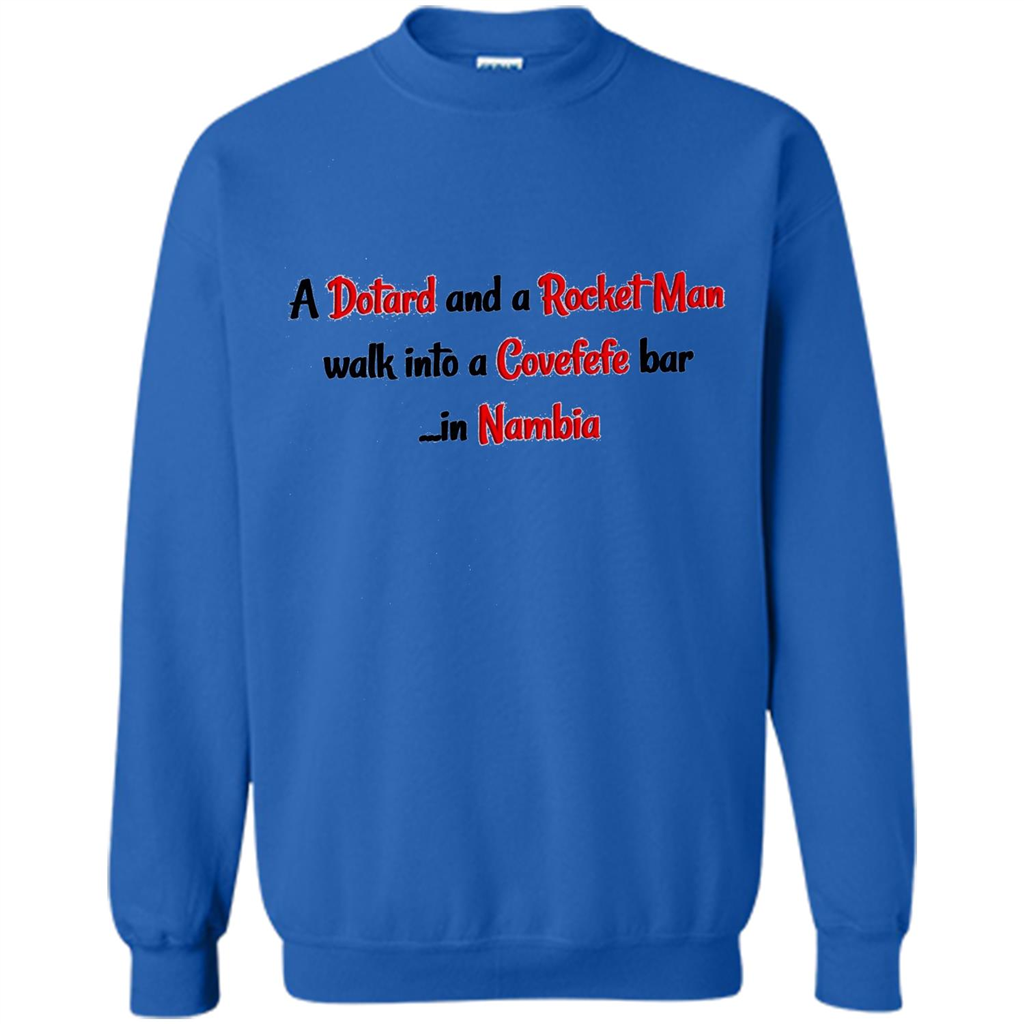 Dotard and Rocket Man T-shirt Walk Into A Covefefe Bar Royal