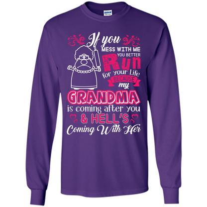 Family T-shirt If You Mess With Me You Better Run For Your Life Purple