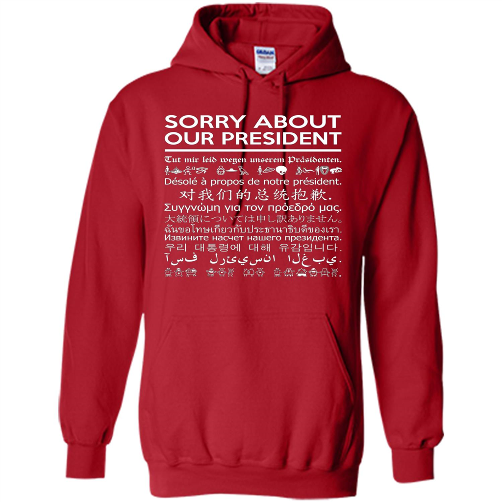 American T-shirt Sorry About Our President - Multiple Language T-shirt Red