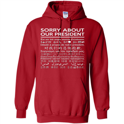 American T-shirt Sorry About Our President - Multiple Language T-shirt Red
