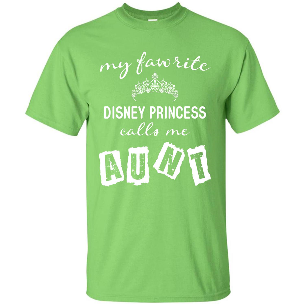 Disney Aunt T-shirt My Favorite Disney Princess Calls Me Aunt Lime