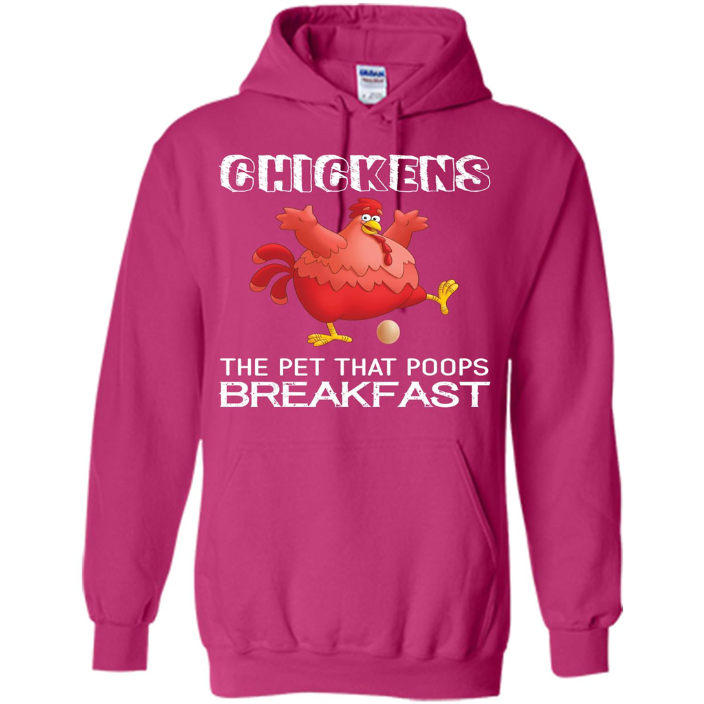 Chickens The Pet That Poops Breakfast T-shirt Heliconia