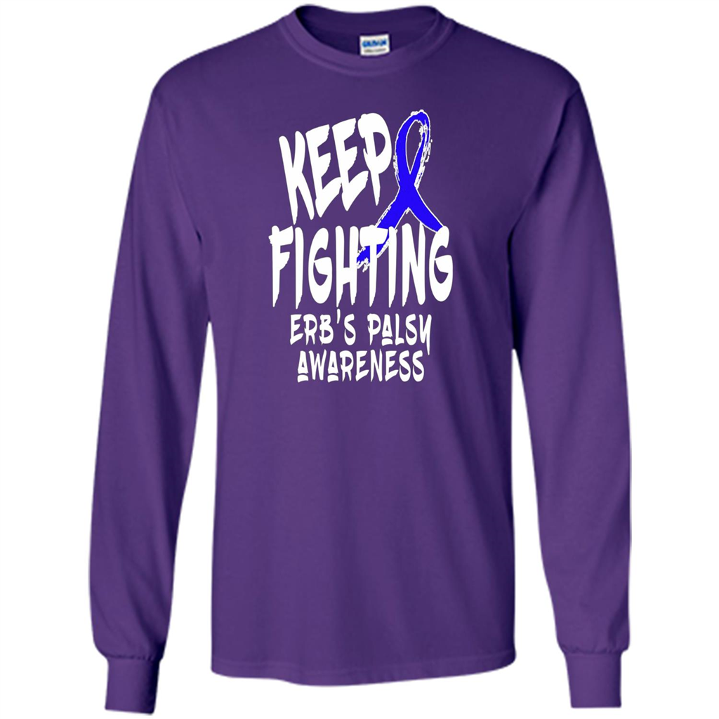 Keep Fighting ERBS Palsy Support and Awareness T-shirt Purple
