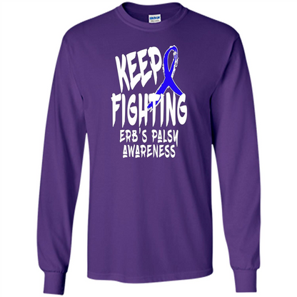 Keep Fighting ERBS Palsy Support and Awareness T-shirt Purple