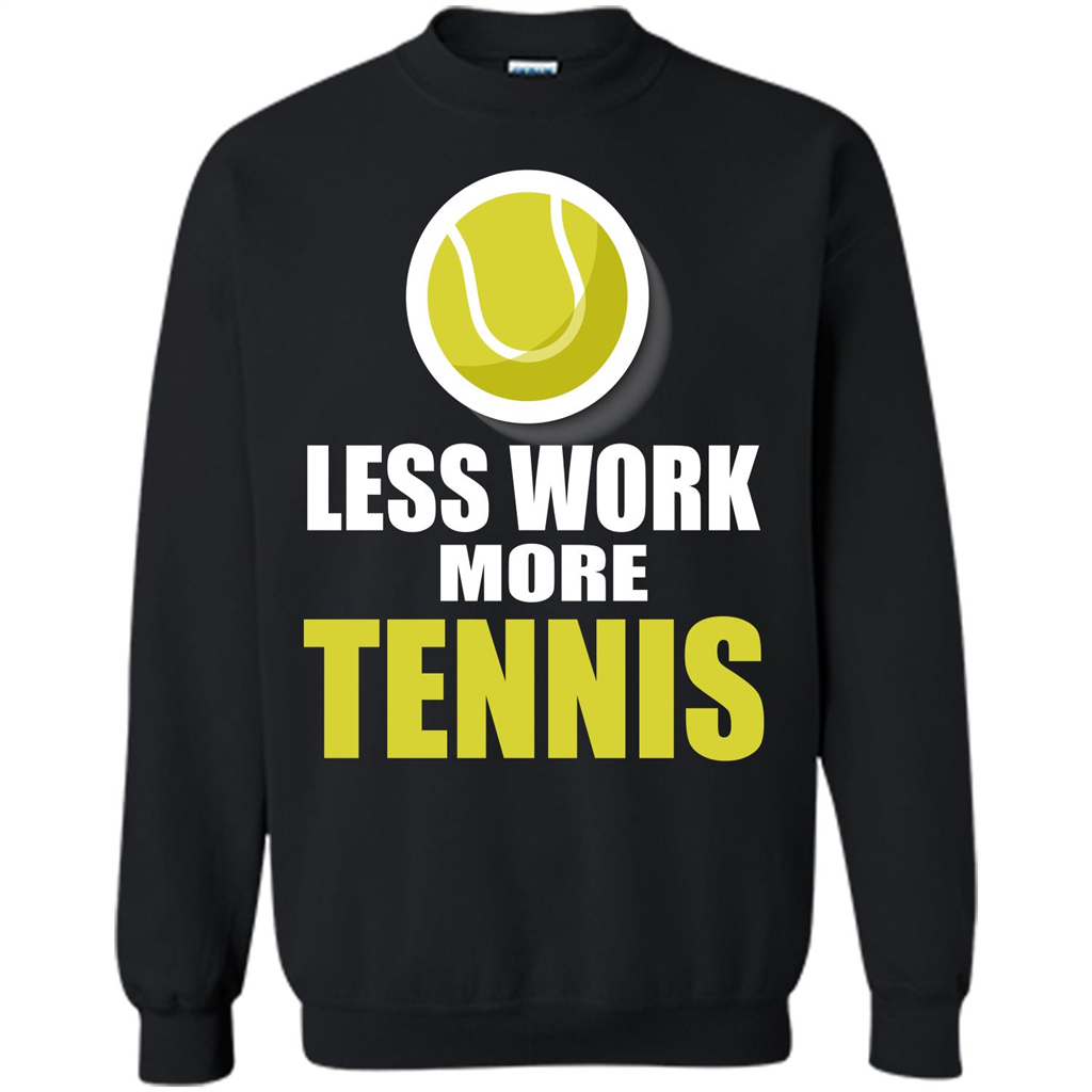 Tennis T-shirt Less Work More Tennis Black