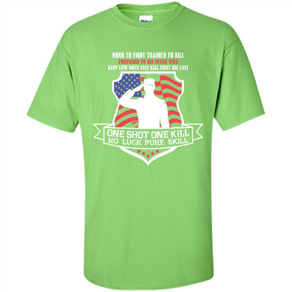 Military T-shirt Born To Fight Trained To Kill Lime