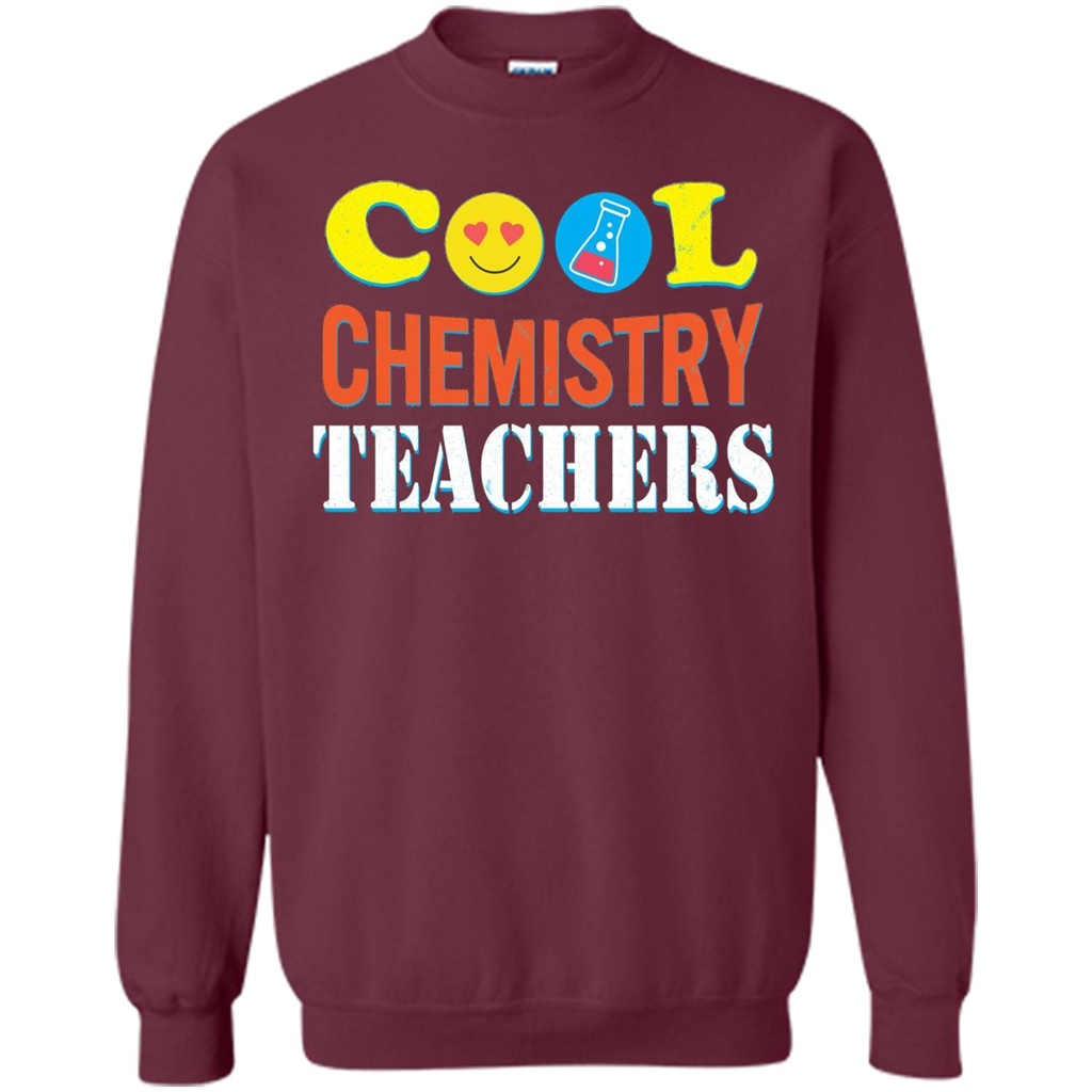 Cool Chemistry Teachers T-shirt Happy Back To School Maroon