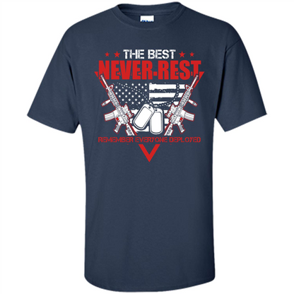 Military T-shirt RED The Best Never Rest Remember Everyone Deployed Navy
