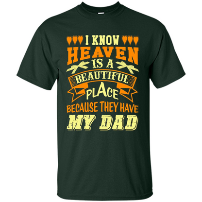 Dad in Heaven T-shirt They Have My Dad Forest Green