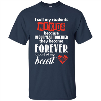 Teacher T-shirt I Call My Students My Kids T-shirt Navy