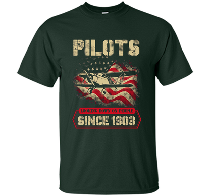Pilots Looking Down On People Since 1903 T-shirt Forest Green